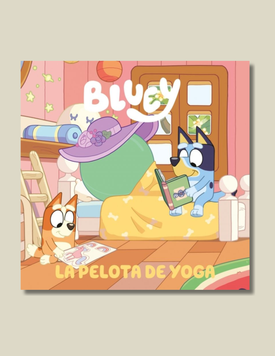 Bluey Un Cuento - La Pelota De Yoga