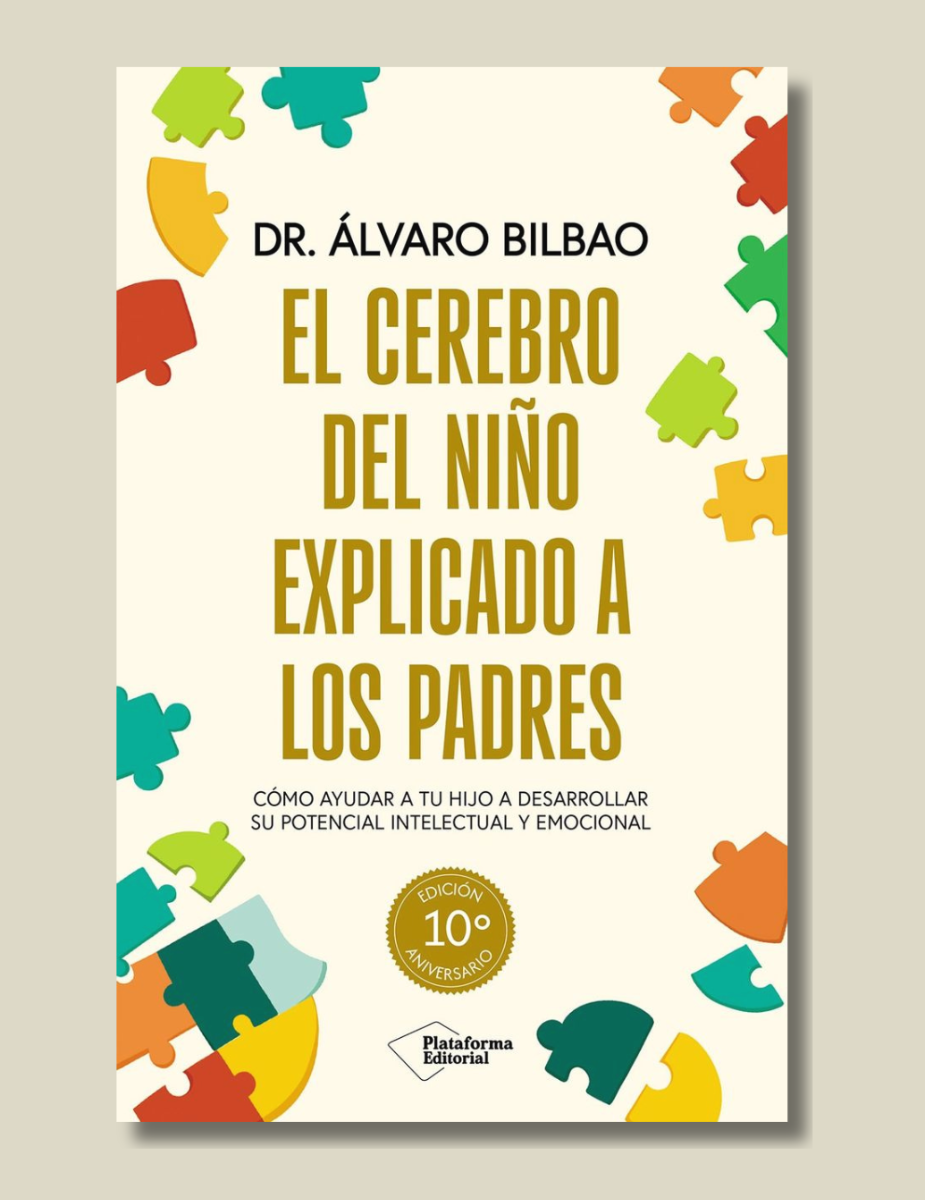 El Cerebro Del Niño Explicado A Los Padres Edicion limitada 10º Aniversario