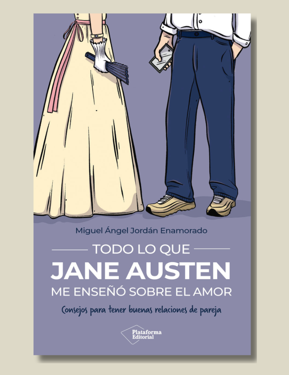 Todo Lo Que Jane Austen Me Enseño Sobre El Amor