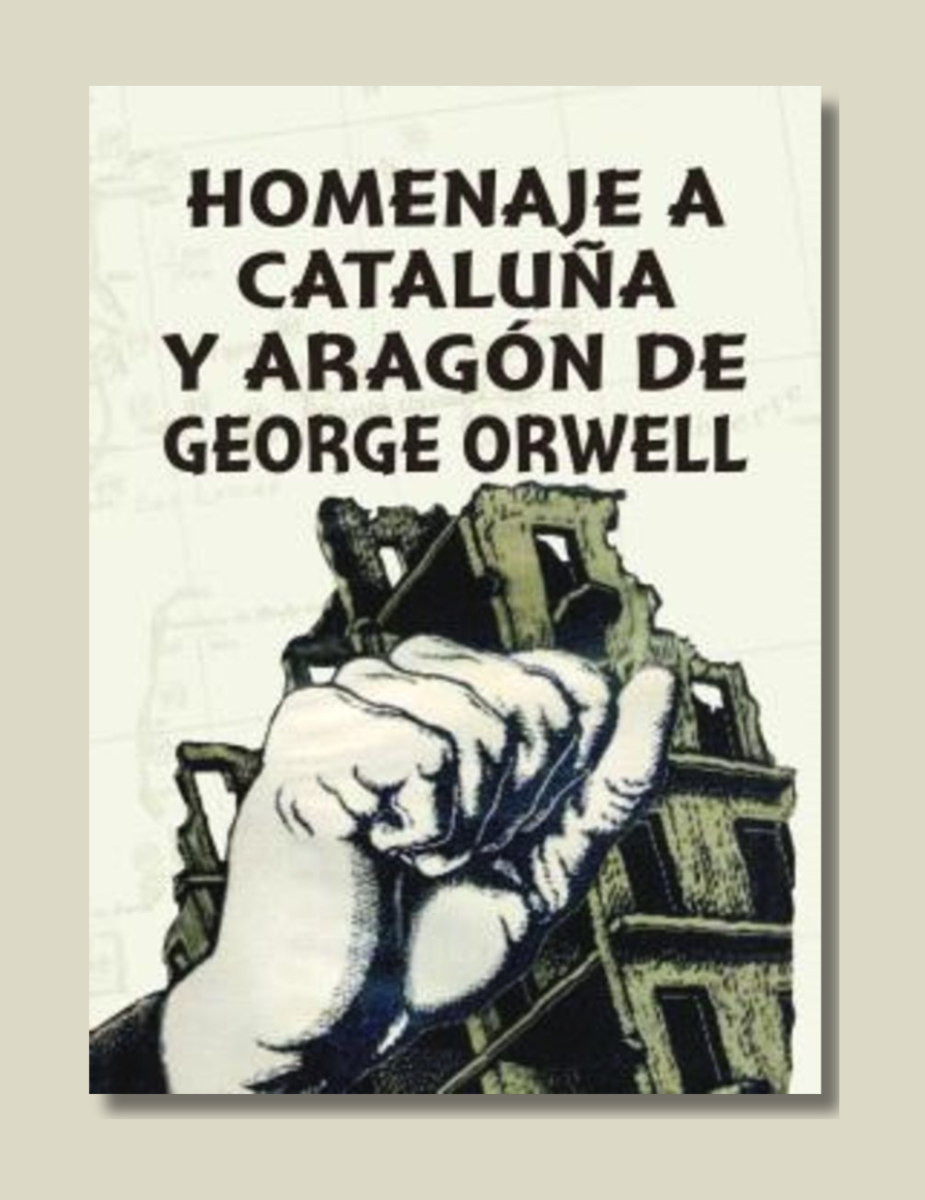 Homenaje A Cataluña Y Aragon De George Orwellfalso